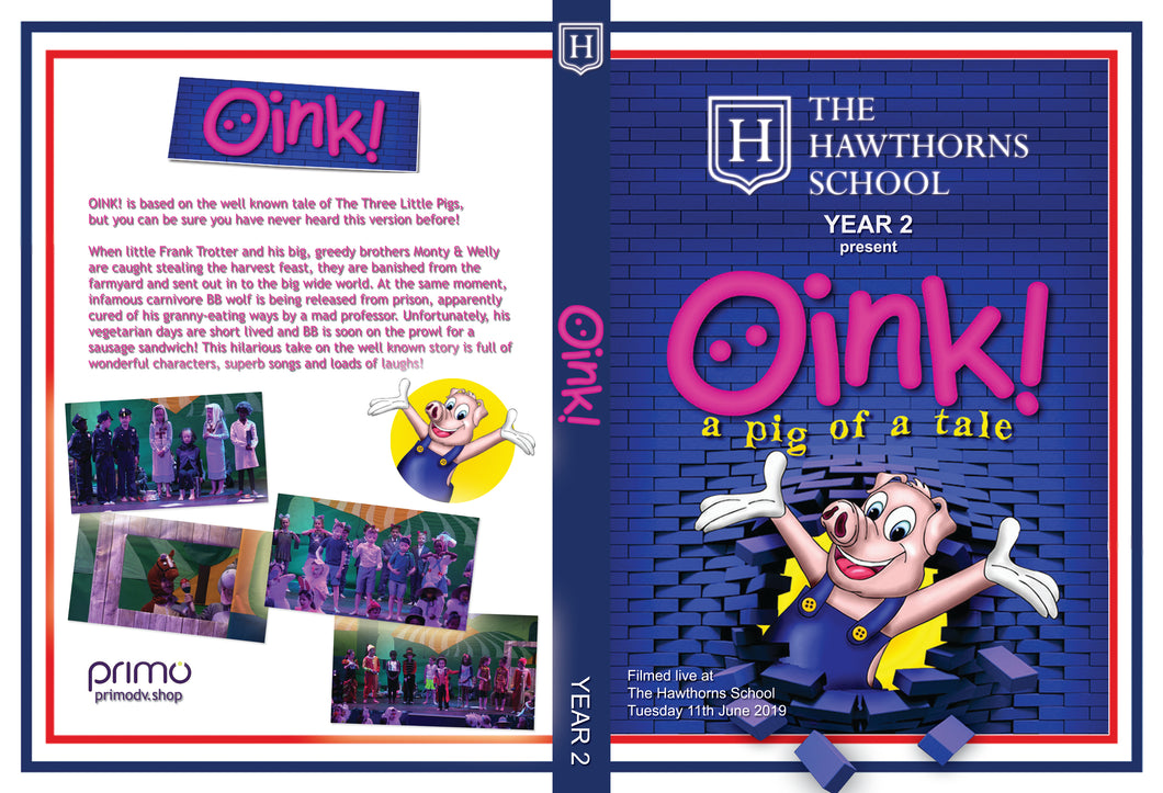 The Hawthorns School - Year 2 - Oink!