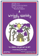 Hawthorns School Reception's Nativity - A Wriggly Nativity